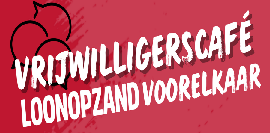 Vrijwilligerscafé Loonopzandvoorelkaar